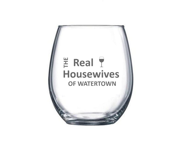 Real Housewives Custom Etched Stemless Wine Glasses
